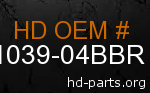 hd 61039-04BBR genuine part number