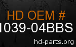 hd 61039-04BBS genuine part number