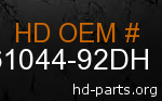 hd 61044-92DH genuine part number