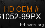 hd 61052-99PX genuine part number