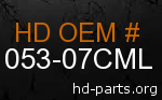 hd 61053-07CML genuine part number