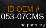 hd 61053-07CMS genuine part number