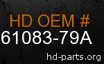 hd 61083-79A genuine part number