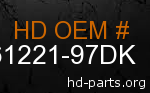 hd 61221-97DK genuine part number