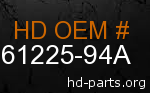 hd 61225-94A genuine part number