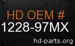 hd 61228-97MX genuine part number