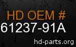 hd 61237-91A genuine part number