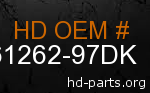 hd 61262-97DK genuine part number