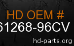 hd 61268-96CV genuine part number