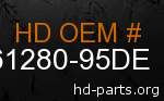 hd 61280-95DE genuine part number