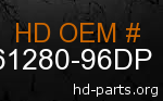 hd 61280-96DP genuine part number