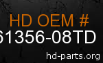 hd 61356-08TD genuine part number