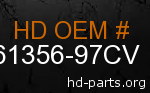 hd 61356-97CV genuine part number