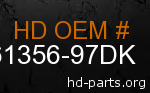 hd 61356-97DK genuine part number