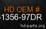 hd 61356-97DR genuine part number