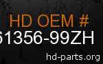 hd 61356-99ZH genuine part number