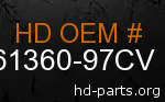 hd 61360-97CV genuine part number
