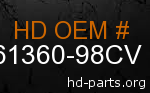 hd 61360-98CV genuine part number