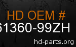 hd 61360-99ZH genuine part number