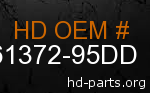 hd 61372-95DD genuine part number