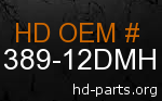 hd 61389-12DMH genuine part number