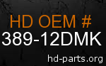 hd 61389-12DMK genuine part number