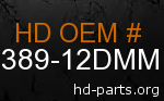hd 61389-12DMM genuine part number