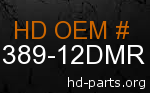 hd 61389-12DMR genuine part number