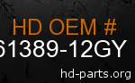 hd 61389-12GY genuine part number