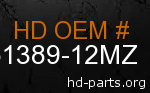 hd 61389-12MZ genuine part number