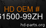 hd 61500-99ZH genuine part number