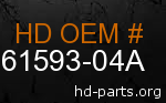 hd 61593-04A genuine part number