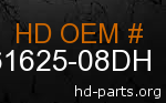 hd 61625-08DH genuine part number