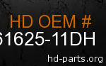hd 61625-11DH genuine part number