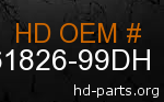 hd 61826-99DH genuine part number