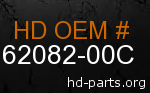 hd 62082-00C genuine part number