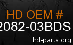 hd 62082-03BDS genuine part number