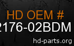 hd 62176-02BDM genuine part number