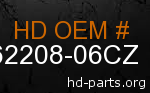 hd 62208-06CZ genuine part number