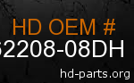 hd 62208-08DH genuine part number