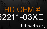 hd 62211-03XE genuine part number