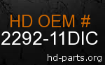 hd 62292-11DIC genuine part number