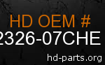 hd 62326-07CHE genuine part number