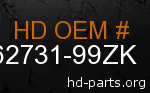 hd 62731-99ZK genuine part number