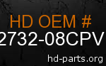 hd 62732-08CPV genuine part number