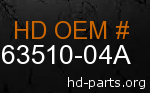 hd 63510-04A genuine part number