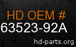hd 63523-92A genuine part number