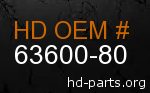 hd 63600-80 genuine part number