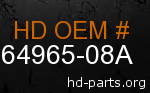 hd 64965-08A genuine part number