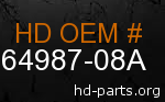 hd 64987-08A genuine part number